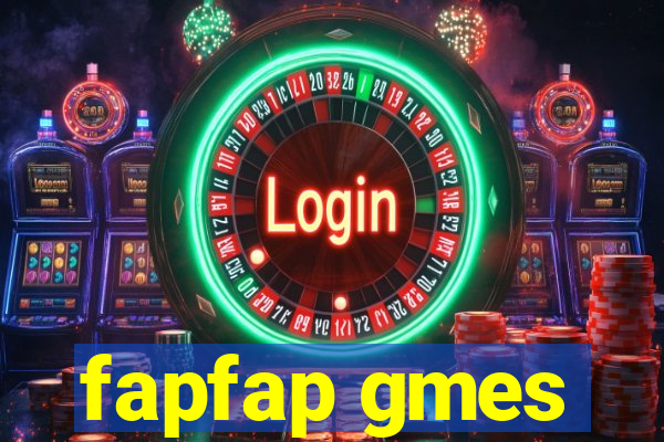 fapfap gmes